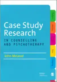 CASE STUDY RESEARCH IN COUNSELLING AND PSYCHOTHERAPY