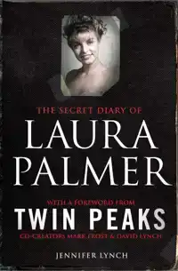 THE SECRET DIARY OF LAURA PALMER