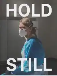 HOLD STILL