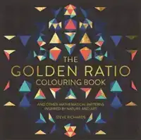 THE GOLDEN RATIO COLOURING BOOK