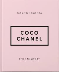 THE LITTLE GUIDE TO COCO CHANEL