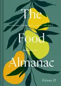 THE FOOD ALMANAC: VOLUME TWO