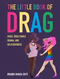 THE LITTLE BOOK OF DRAG