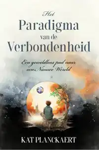 HET PARADIGMA VAN DE VERBONDENHEID