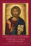 CATECHETISCH WOORD OVER HET GEBED VAN HET HART