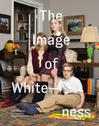 THE IMAGE OF WHITENESS