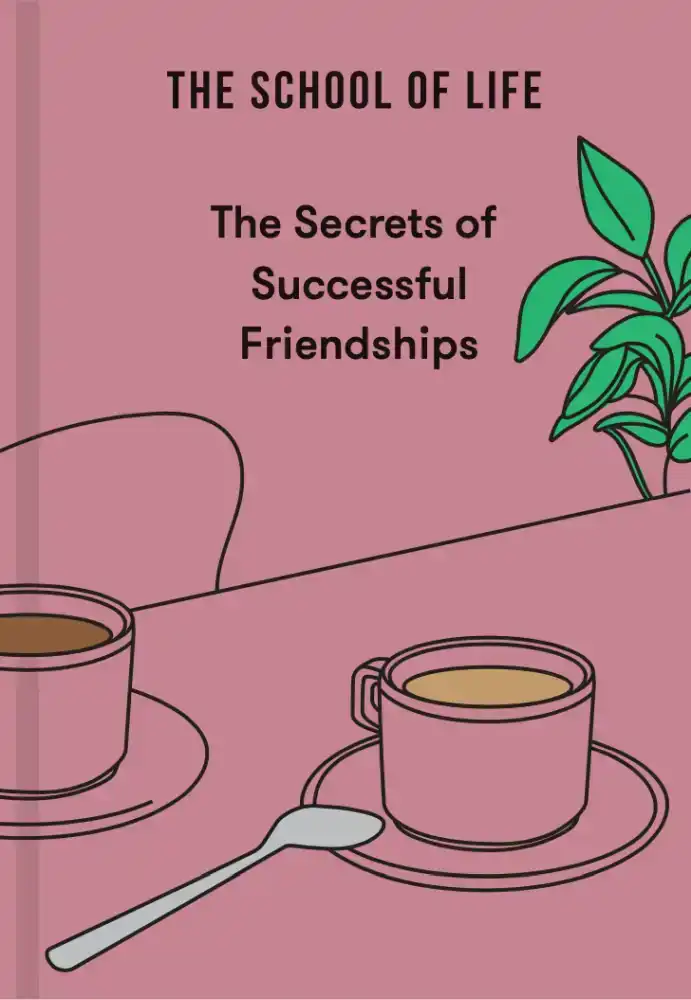 THE SECRETS OF SUCCESSFUL FRIENDSHIPS