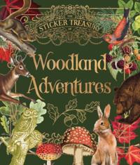 THE STICKER TREASURY OF WOODLAND ADVENTURES: AN ECLECTIC BOO