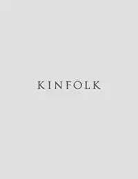 KINFOLK VOLUME 53