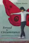 Forced by Circumstance