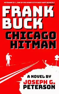 Frank Buck: Chicago Hitman