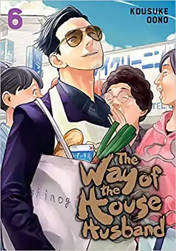 THE WAY OF THE HOUSEHUSBAND, VOL. 6