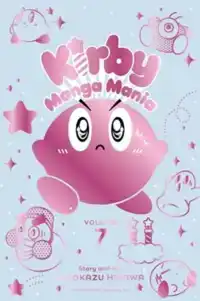 KIRBY MANGA MANIA, VOL. 7