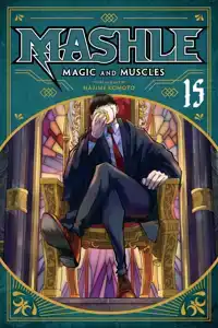 MASHLE: MAGIC AND MUSCLES, VOL. 15