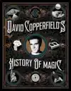 DAVID COPPERFIELD'S HISTORY OF MAGIC