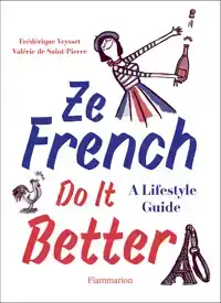 ZE FRENCH DO IT BETTER