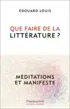 QUE FAIRE DE LA LITTERATURE ?