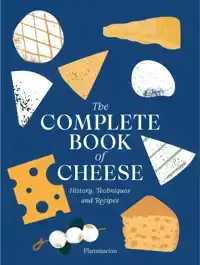 THE COMPLETE BOOK OF CHEESE