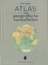 ATLAS VAN GEOGRAFISCHE CURIOSITEITEN