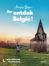 AMAZING BELGIUM. HERONTDEK BELGIE!