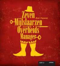 ZEVENMIJLSLAARZEN VOOR DE OVERHEIDSMANAGER