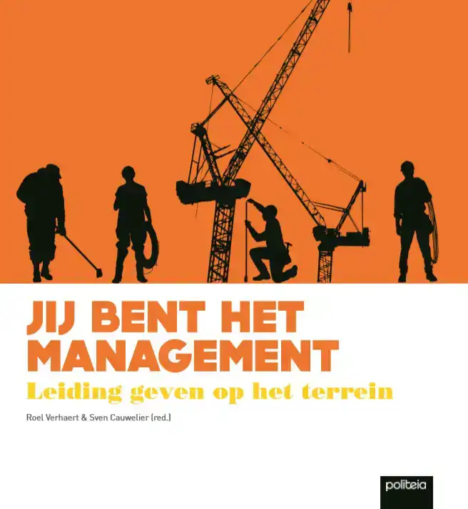 JIJ BENT HET MANAGEMENT, LEIDING GEVEN OP HET TERREIN