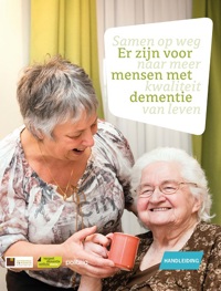 ER ZIJN VOOR MENSEN MET DEMENTIE: HANDLEIDING