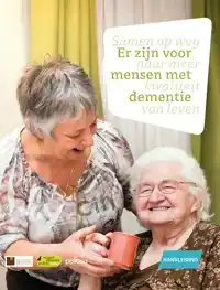 ER ZIJN VOOR MENSEN MET DEMENTIE: HANDLEIDING