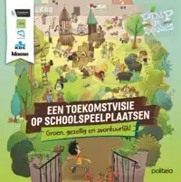 EEN TOEKOMSTVISIE OP SCHOOLSPEELPLAATSEN