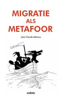 MIGRATIE ALS METAFOOR