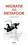 MIGRATIE ALS METAFOOR