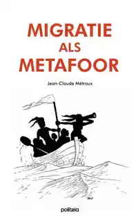 MIGRATIE ALS METAFOOR