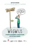 WEGWIJS IN HET BIJZONDER COMITE VOOR DE SOCIALE DIENST
