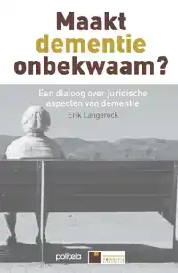MAAKT DEMENTIE ONBEKWAAM?
