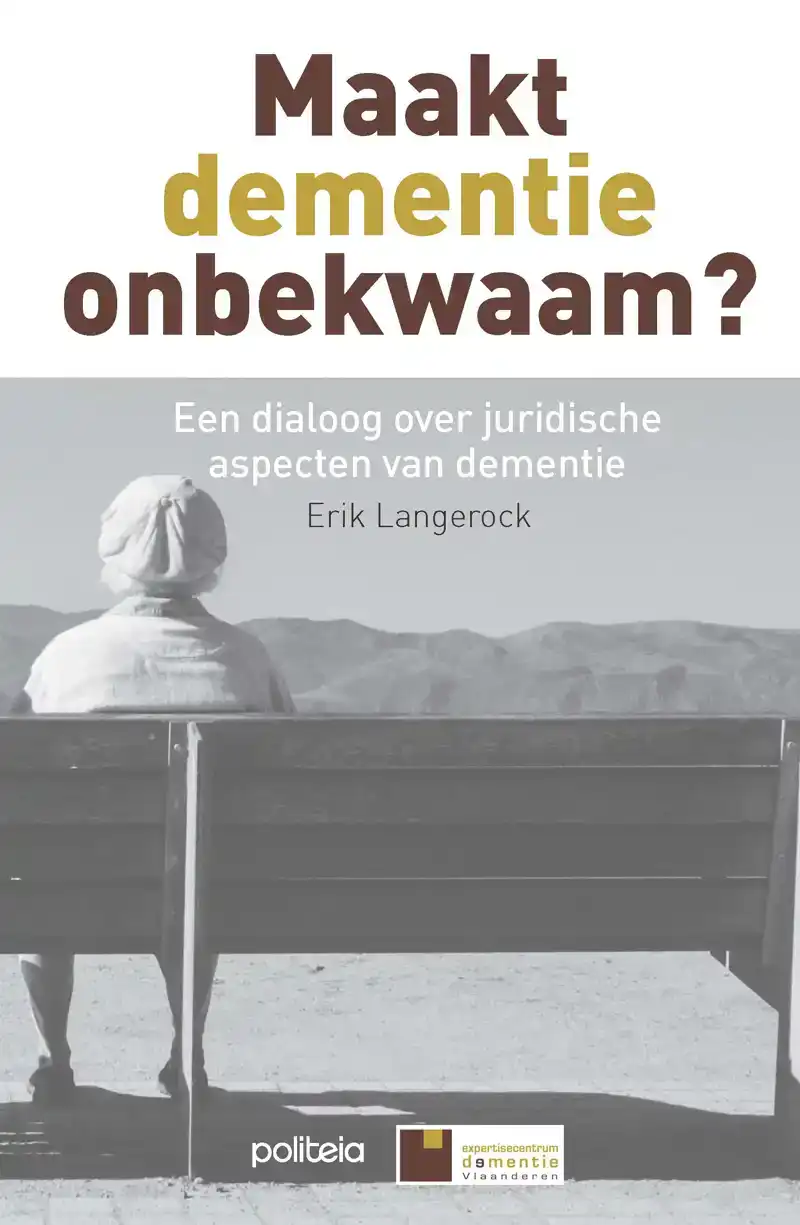 MAAKT DEMENTIE ONBEKWAAM?