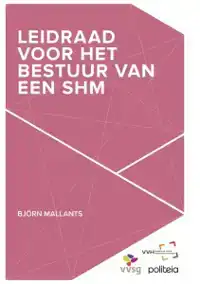 LEIDRAAD VOOR HET BESTUUR VAN EEN SHM