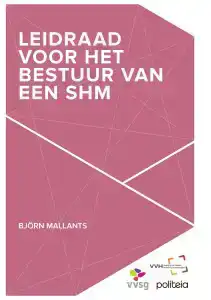 LEIDRAAD VOOR HET BESTUUR VAN EEN SHM