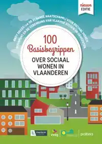 100 BASISBEGRIPPEN OVER SOCIAAL WONEN IN VLAANDEREN