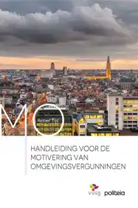 HANDLEIDING VOOR DE MOTIVERING VAN (OMGEVINGS)VERGUNNINGEN