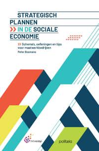 STRATEGISCH PLANNEN IN DE SOCIALE ECONOMIE