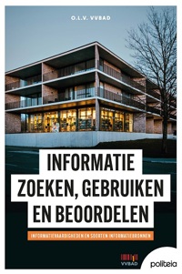 INFORMATIE ZOEKEN, GEBRUIKEN EN BEOORDELEN: INFORMATIEVAARDI