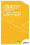 GEMEENTELIJK ONDERWIJS: VERZELFSTANDIGEN EN SAMENWERKEN