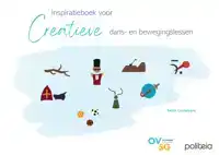 INSPIRATIEBOEK VOOR CREATIEVE DANS- EN BEWEGINGSLESSEN