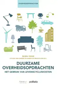 DUURZAME OVERHEIDSOPDRACHTEN: HET GEBRUIK VAN LEVENSCYCLUSKO