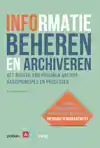 INFORMATIE BEHEREN EN ARCHIVEREN: HET BEHEER VAN PAPIEREN AR