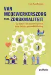 VAN MEDEWERKERSZORG NAAR ZORGKWALITEIT