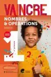 VAINCRE - NOMBRES ET OPERATIONS - 1RE ANNEE