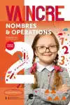VAINCRE - NOMBRES ET OPERATIONS - 2E ANNEE