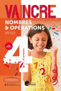 VAINCRE - NOMBRES ET OPERATIONS - 4E ANNEE