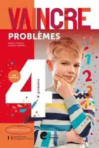 VAINCRE - PROBLEMES - 4E ANNEE